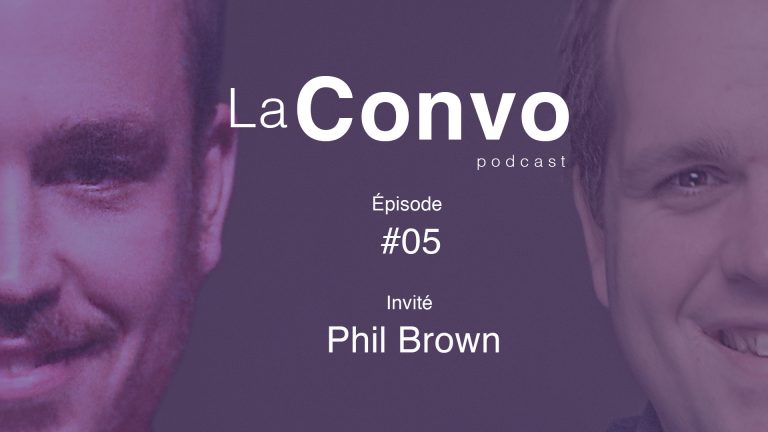 La Convo EP 05 – Phil Brown : Animateur radio et humoriste in the making