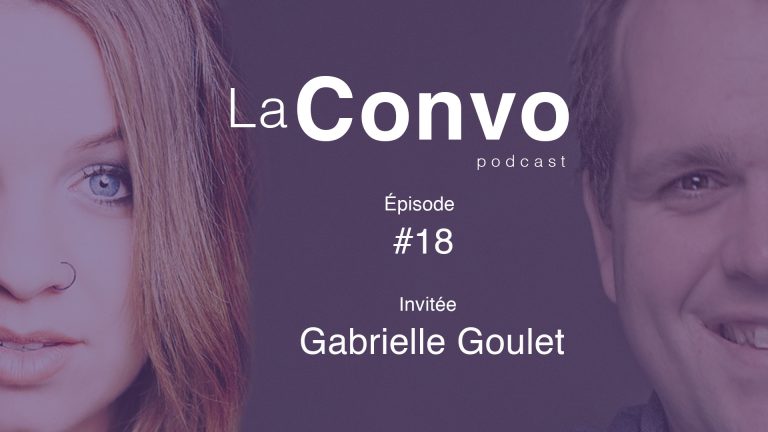 La Convo EP 18 – Gabrielle Goulet, de Bourget à Nashville
