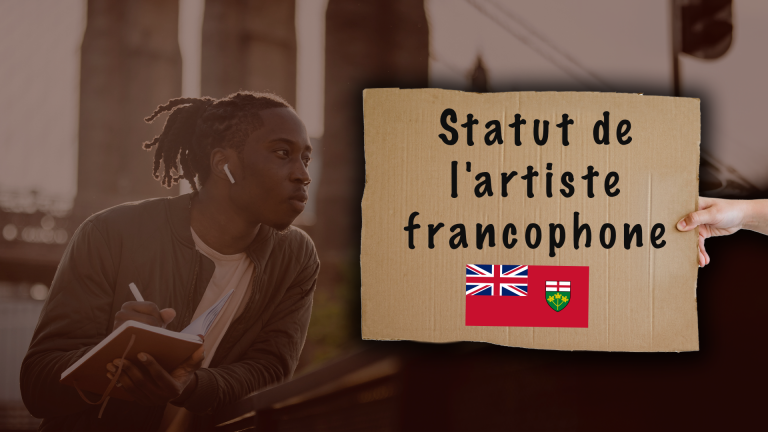 Défendons le statut des artistes francophones en Ontario